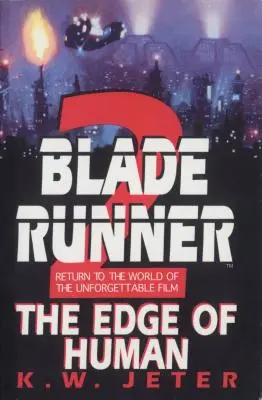 Blade Runner 2: Hranica ľudskosti - Blade Runner 2: The Edge of Human