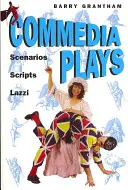 Komediálne hry: Scenáre - scenáre - Lazzi - Commedia Plays: Scenarios - Scripts - Lazzi