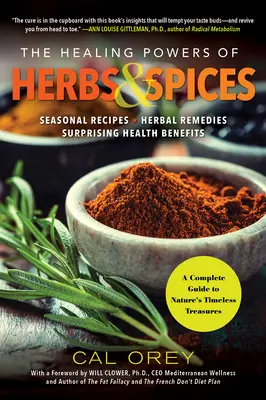 Liečivá sila bylín a korenín: Kompletný sprievodca po nadčasových pokladoch prírody - The Healing Powers of Herbs and Spices: A Complete Guide to Natures Timeless Treasures