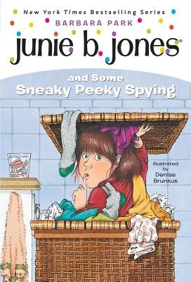 Junie B. Jones #4: Junie B. Jones a nejaké špehovanie - Junie B. Jones #4: Junie B. Jones and Some Sneaky Peeky Spying