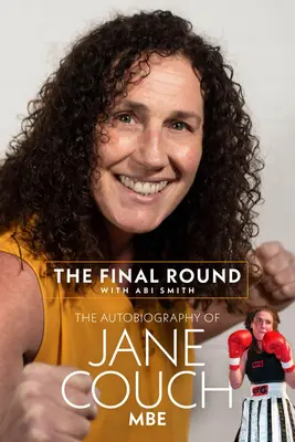 Záverečné kolo: Autobiografia Jane Couchovej - The Final Round: The Autobiography of Jane Couch