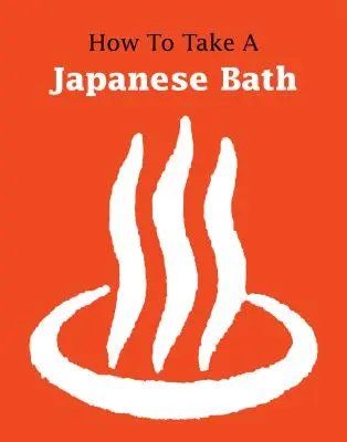 Ako sa kúpať v japonskom kúpeli - How to Take a Japanese Bath