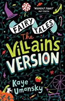 Rozprávky: Zloduchova verzia - Fairy Tales: The Villain's Version