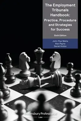 Príručka pre pracovné súdy: Prax, postupy a stratégie úspechu - The Employment Tribunals Handbook: Practice, Procedure and Strategies for Success
