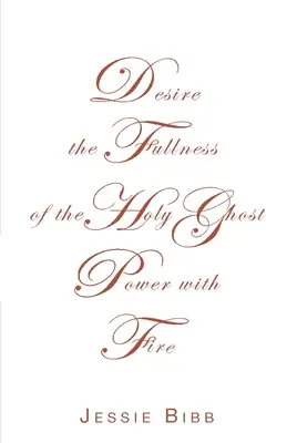 Túžba po plnosti moci Ducha Svätého s ohňom - Desire the Fullness of the Holy Ghost Power with Fire