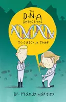 Detektívi DNA - Chytiť zlodeja - DNA Detectives - To Catch a Thief