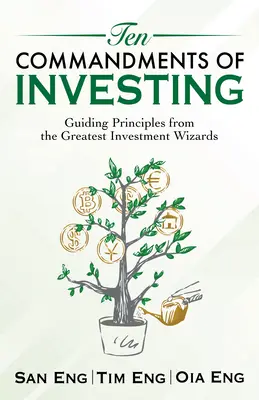 Desať prikázaní investovania: Najdôležitejšie pravidlá od najväčších investičných čarodejníkov - Ten Commandments of Investing: Guiding Principles from the Greatest Investment Wizards