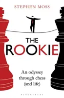 Rookie - Odysea v šachu (a v živote) - Rookie - An Odyssey through Chess (and Life)