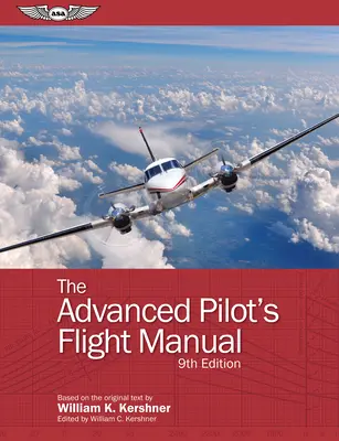 Letová príručka pre pokročilých pilotov - The Advanced Pilot's Flight Manual
