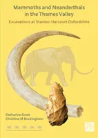 Mamuty a neandertálci v údolí Temže - Mammoths and Neanderthals in the Thames Valley