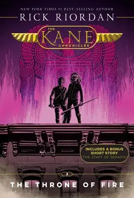 Kaneove kroniky, kniha druhá Ohnivý trón (Kaneove kroniky, kniha druhá) - Kane Chronicles, The, Book Two the Throne of Fire (Kane Chronicles, The, Book Two)