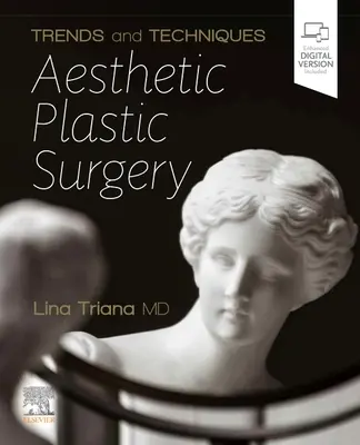 Trendy a techniky estetickej plastickej chirurgie - Trends and Techniques Aesthetic Plastic Surgery