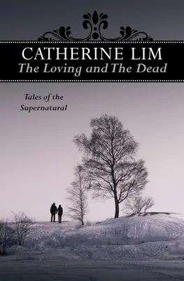 Milujúci a mŕtvi: Príbehy o nadprirodzených javoch - The Loving and the Dead: Tales of the Supernatural