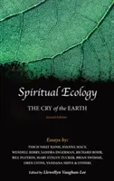 Duchovná ekológia: Krik Zeme - Spiritual Ecology: The Cry of the Earth