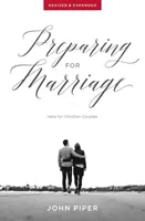 Príprava na manželstvo: Pomoc pre kresťanské páry (revidovaná a rozšírená verzia) - Preparing for Marriage: Help for Christian Couples (Revised & Expanded)