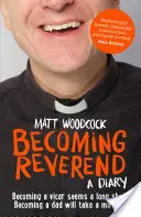 Stať sa reverendom: Denník - Becoming Reverend: A Diary