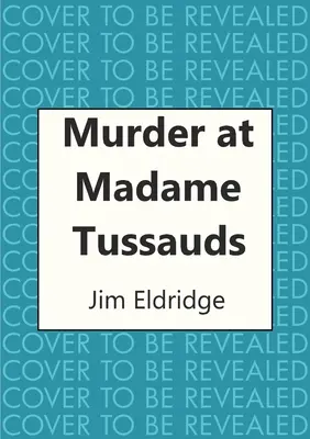 Vražda v múzeu Madame Tussauds - Murder at Madame Tussauds