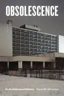 Zastarávanie: Hviezda: dejiny architektúry - Obsolescence: An Architectural History