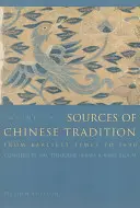 Pramene čínskej tradície: Od najstarších čias do roku 1600 - Sources of Chinese Tradition: From Earliest Times to 1600