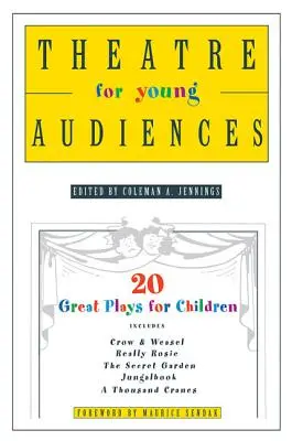 Divadlo pre mladé publikum: 20 skvelých hier pre deti - Theatre for Young Audiences: 20 Great Plays for Children