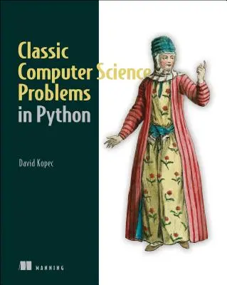 Klasické problémy informatiky v jazyku Python - Classic Computer Science Problems in Python