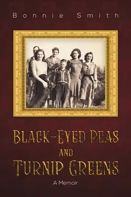 Hrášok s čiernymi očami a zelená repa - Black-Eyed Peas and Turnip Greens