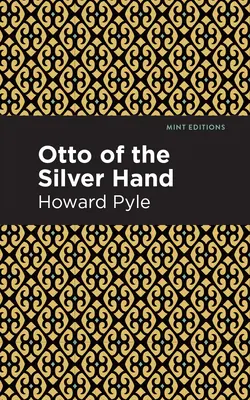Otto zo Striebornej ruky - Otto of the Silver Hand