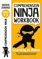 Pracovný zošit s porozumením Ninja pre vekovú kategóriu 5-6 rokov - aktivity na podporu domáceho učenia podľa národných učebných osnov - Comprehension Ninja Workbook for Ages 5-6 - Comprehension activities to support the National Curriculum at home