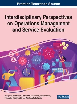 Interdisciplinárne perspektívy riadenia prevádzky a hodnotenia služieb - Interdisciplinary Perspectives on Operations Management and Service Evaluation