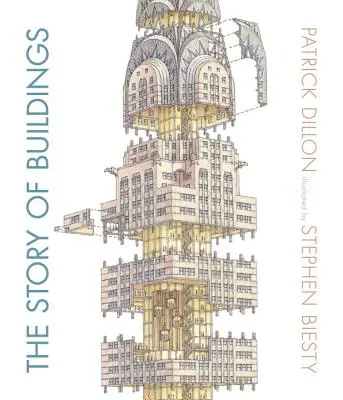 Príbeh budov: Od pyramíd po operu v Sydney a ďalej - The Story of Buildings: From the Pyramids to the Sydney Opera House and Beyond