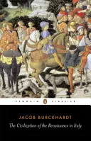 Civilizácia renesancie v Taliansku - The Civilization of the Renaissance in Italy