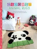Háčkované zvieracie koberčeky: Viac ako 20 háčkovaných vzorov na zábavné rohože a vhodné doplnky - Crochet Animal Rugs: Over 20 Crochet Patterns for Fun Floor Mats and Matching Accessories