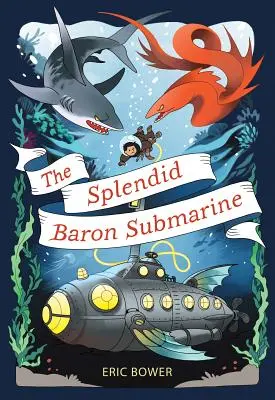 Nádherná ponorka baróna, 2 - The Splendid Baron Submarine, 2