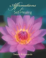 Afirmácie pre samoliečbu - Affirmations for Self-Healing