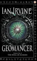 Geomancer - Studňa ozvien, prvý diel (román o troch svetoch) - Geomancer - The Well of Echoes, Volume One (A Three Worlds Novel)