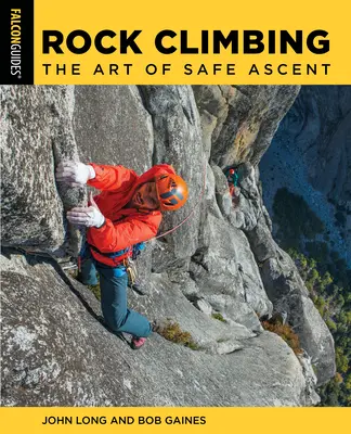 Horolezectvo: Umenie bezpečného výstupu - Rock Climbing: The Art of Safe Ascent