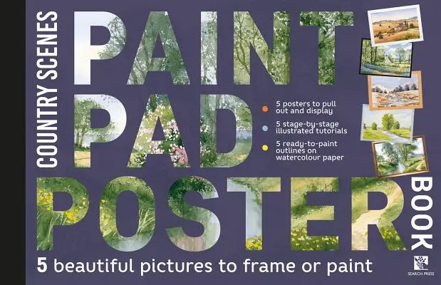 Paint Pad Poster Book: Vidiecke scenérie: 5 krásnych obrázkov na zarámovanie alebo vymaľovanie - Paint Pad Poster Book: Country Scenes: 5 Beautiful Pictures to Frame or Paint
