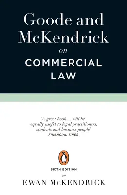 Goode a McKendrick o obchodnom práve: 6. vydanie - Goode and McKendrick on Commercial Law: 6th Edition
