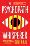 Zaklínač psychopatov - Do mysle ľudí bez svedomia - Psychopath Whisperer - Inside the Minds of Those Without a Conscience