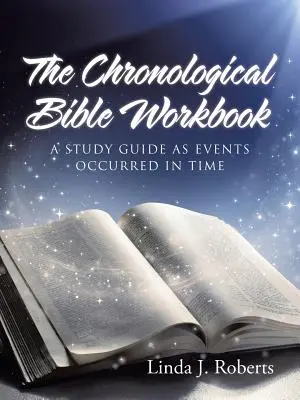 Chronologický pracovný zošit k Biblii - The Chronological Bible Workbook