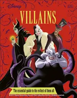 Disneyho zloduchovia - základný sprievodca - nové vydanie - Disney Villains The Essential Guide New Edition