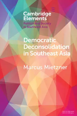 Demokratická dekonsolidácia v juhovýchodnej Ázii - Democratic Deconsolidation in Southeast Asia