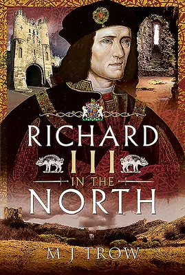 Richard III. na severe - Richard III in the North