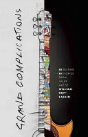 Veľké komplikácie: Vydanie knihy: 50 gitár a 50 príbehov od umelca Williama Grita Laskina - Grand Complications: 50 Guitars and 50 Stories from Inlay Artist William Grit Laskin