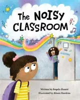 Hlučná trieda - The Noisy Classroom