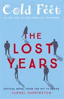 Studené nohy: Stratené roky - Cold Feet: The Lost Years