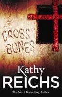 Cross Bones - (Temperance Brennanová 8) - Cross Bones - (Temperance Brennan 8)