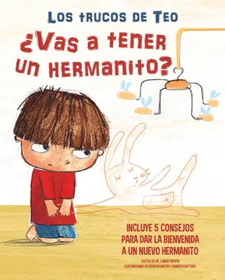 Vas a Tener Un Hermanito?: Vrátane 5 Consejos Para Dar La Bienvenida a Un Nuevo Hermanito / Are You Going to Have a Baby Brother or Sister? 5 tipov pre - Vas a Tener Un Hermanito?: Incluye 5 Consejos Para Dar La Bienvenida a Un Nuevo Hermanito / Are You Going to Have a Baby Brother or Sister? 5 Tips to