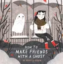 Ako sa spriateliť s duchom - How to Make Friends With a Ghost