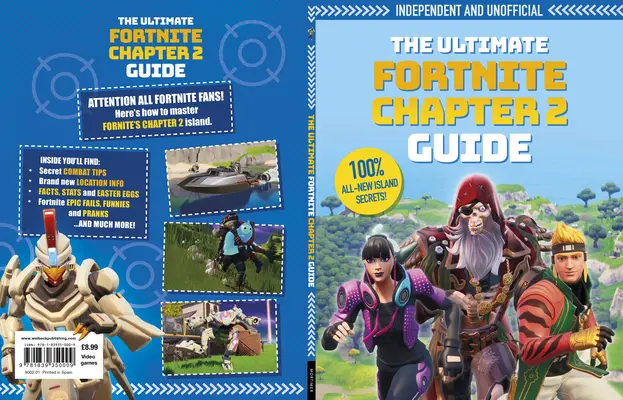 Sprievodca Fortnite Ultimate Chapter 2 (nezávislý a neoficiálny): Nezávislý a neoficiálny sprievodca - The Fortnite Ultimate Chapter 2 Guide (Independent & Unofficial): Independent and Unofficial